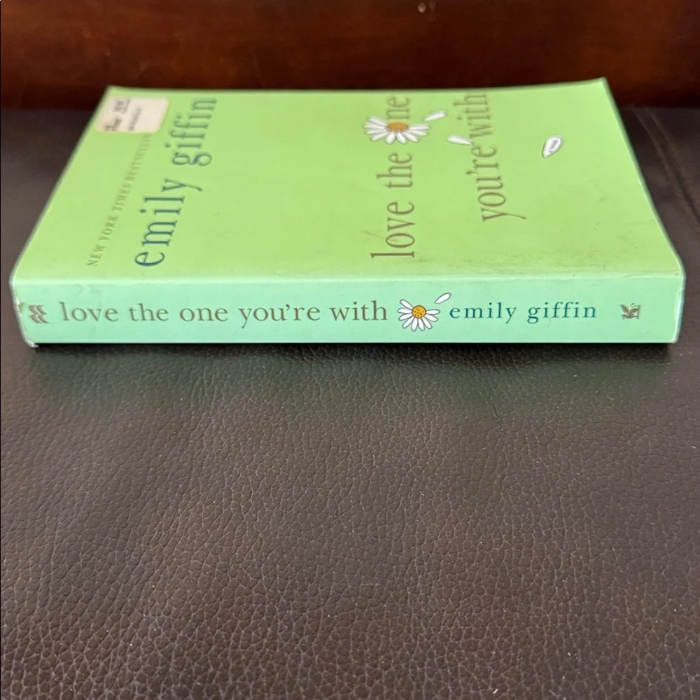 Emily Giffin “Love The One You’re With” Fiction Paperback Novel